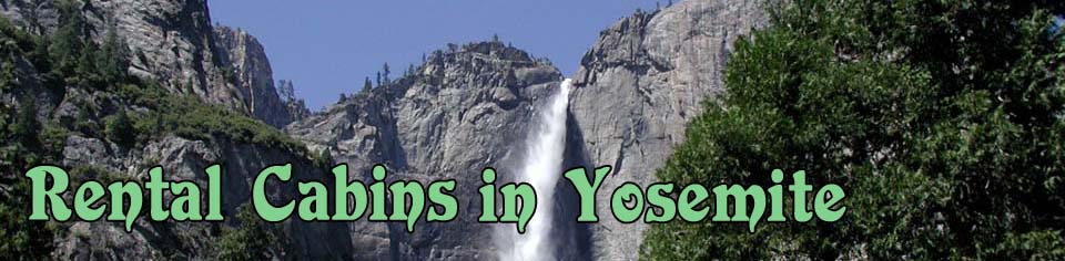 Vacation Rentals in Yosemite National Park